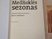 Medžioklės sezonas - nuotraukos Nr. 3
