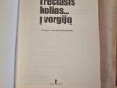 Trečiasis kelias į vergiją - nuotraukos Nr. 2