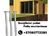 Sraigtiniai poliai/pamatai Polių montavimas