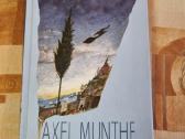 Prisiminimai ir mąstymai, Axel Munthe