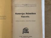 Komercijos Artitmetikos Vadovėlis 1926m. - nuotraukos Nr. 2