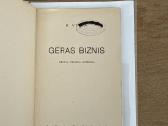Geras biznis. Penkių veiksmų komedija 1940 m. - nuotraukos Nr. 2