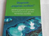 Diagnozė: "pagaliau sveikas!"