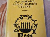 Mirti jau mokame , laikas išmokti gyventi
