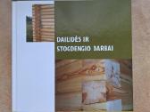 Dailidės ir stogdengio darbai.