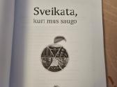 Sveikata , kuri mus saugo - nuotraukos Nr. 2