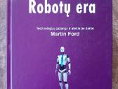 Martin Ford. Robotų era