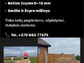 Žvyras pagrindam.skalda.smėlis pagrindu paruošimas - nuotraukos Nr. 16