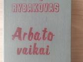 Anatolijus Rybakovas "Arbato vaikai"