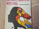 Kaip rasti , išlaikyti ar mesti vyrą