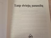Tarp dviejų pasaulių - nuotraukos Nr. 2