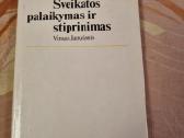 Sveikatos palaikymas ir stiprinimas