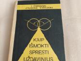 Kaip išmokti spręsti uždavinius