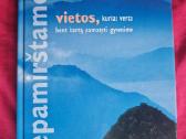 Nepamirštamos vietos, kurias verta pamatyti