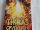 Tikras gyvenimas. Tikėjimo kelio pradžia