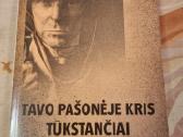 Tavo pašonėje kris tūkstančiai