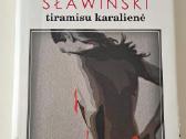 Tiramisu karalienė. Bohdan Slawinski