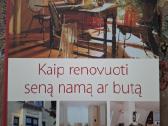 Kaip renovuoti seną namą ar butą