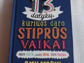 13 dalykų,kuriuos daro stiprūs vaikai