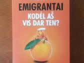 Parduodu knyga"emigrantai Kodel aš vis dar čia"