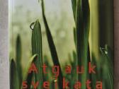 Atgauk sveikatą. Gyvo maisto gyvensena