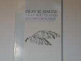 Olav H. Hauge "leaf-huts and Snow-houses"