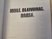 Meilė . Blaivumas . Drąsa . - nuotraukos Nr. 2