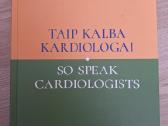 Taip kalba kardiologai