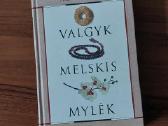 Elizabeth Gilbert - " Valgyk ,Melskis ,Mylėk "