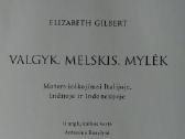Elizabeth Gilbert - " Valgyk ,Melskis ,Mylėk " - nuotraukos Nr. 8