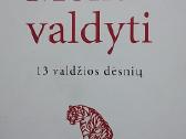 Menas valdyti. 13 valdžios dėsnių