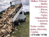 0606 74708 Šių metų skaldymo malkos Vilniuje