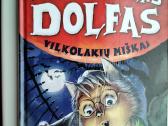 Vilkolakiukas Dolfas. Vilkolakių miškas