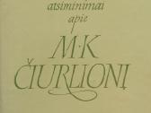 J.čiurlionytė ,Atsiminimai apie M.k Čiurlionį''