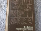 Sodininko ir daržininko mėgėjo žinynas.