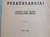 "Perkūnsargiai" 1930m J Šliogeris - nuotraukos Nr. 2