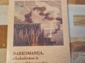 Narkomanija , alkoholizmas ir kitos priklausomybės