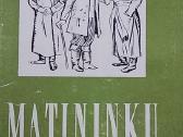 Matininkų laikai