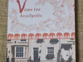 Šiuolaikinis romanas "Visos tos kvailystės"