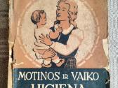 Knyga "Motinos ir vaiko higiena" 1944m