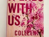 IT ends with us, aut.collen Hoover, meilės romanas