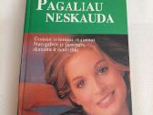 Pagaliau neskauda