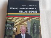 Atkaklumas ir rizika. Kelias į sėkmę