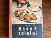 Mūsų valgiai. B. Rutkauskienė 1971 m.