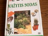101 Naudingi patarimai. Mažytis sodas