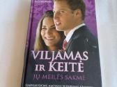 Viljamas ir Keitė. Jų meilės sakmė