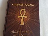 Laisvės kaina. Alcheminės kelionės