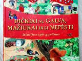 "Dičkiai su galva, mažiukai irgi nepėsti"