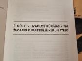 Žemės civilizacijos kūrimas - tai žmogaus ėjimas - nuotraukos Nr. 2