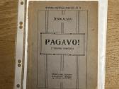 Pagavo! 2 veiksmų komedija 1908